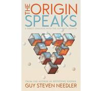 Guy Steven Needler The Origin Speaks (Tascabile)