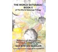 Guy Steven Needler The World Satsanga (Tascabile) World Satsanga