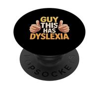 Guy This Has Dyslexia Consapevolezza neurodivergente - PopSockets PopGrip Adesivo