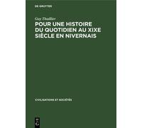 Guy Thuillier Pour Une Histoire Du Quotidien Au XIXe Siècle E (Copertina rigida)