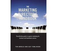 Guy Tomlinson Tim Arnold The Marketing Director's Handbook (Copertina rigida)