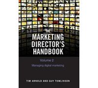 Guy Tomlinson Tim Arnold The Marketing Director's Handbook Volume 2 (Tascabile)
