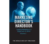 Guy Tomlinson Tim Arnold The Marketing Director's Handbook Volume 3 (Tascabile)