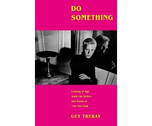 Guy Trebay Do Something (Copertina rigida)