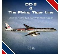 Guy Van Herbruggen Charles Kenne DC-8 and the Flying Tiger Li (Copertina rigida)