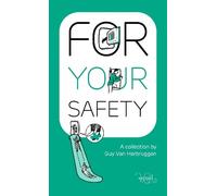 Guy Van Herbruggen For Your Safety (Copertina rigida)
