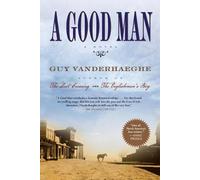 Guy Vanderhaeghe A Good Man (Tascabile)