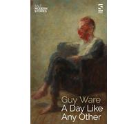 Guy Ware A Day Like Any Other (Tascabile) Salt Modern Stories