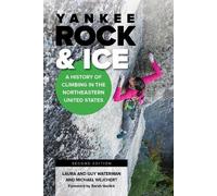 Guy Waterman Michael Wejchert Laura Waterman Yankee Rock & Ice (Tascabile)