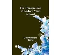 Guy Wetmore Carryl A Sharpers Downfall; Or, Into the Net (Edition1) (Tascabile)