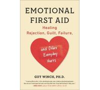 Guy Winch Emotional First Aid (Tascabile)