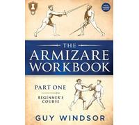 Guy Windsor The Armizare Workbook (Tascabile) Armizare Workbooks