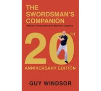Guy Windsor The Swordsman's Companion (Copertina rigida)