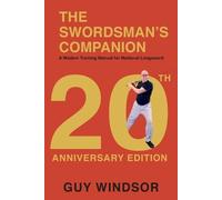 Guy Windsor The Swordsman's Companion (Tascabile)