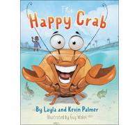 Guy Wolek Layla Palmer Kevin Palmer The Happy Crab (Copertina rigida)
