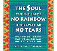 Guy Zona The Soul Would Have No Rainbow if the Eyes Had No Tears and (Tascabile)