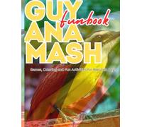 Guyana Mashramani Fun Book: Games, Coloring and fun Activities for Republic Day!