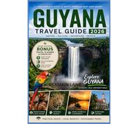 Guyana Travel Guide 2026