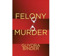 Guyora Binder Felony Murder (Tascabile) Critical Perspectives on Crime and Law
