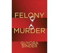 Guyora Binder Felony Murder (Tascabile) Critical Perspectives on Crime and Law