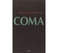 Guyotat,Pierre. - Coma.