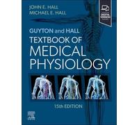 Guyton and Hall Textbook of Medical Physiology
