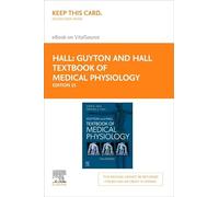 Guyton and Hall Textbook of Medical Physiology - Elsevier eBook su VitalSource (Retail Access Card): Guyton e Hall Manuale di Fisiologia Medica - ... (Carta di accesso al dettaglio) (Guyton Physiology