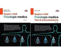 Guyton & Hall. Fisiologia medica. Con test di autovalutazione