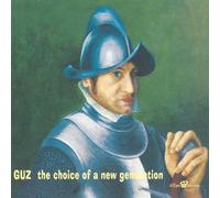 Guz - The Choice of the New Generation