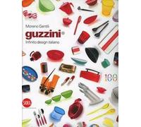 Guzzini. Infinito design italiano. Ediz. italiana e inglese