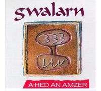 Gwalarn - A Hed An Amzer / Gwalarn KMCD 10