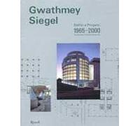 Gwathmey Siegel. Edifici e progetti 1965-2000