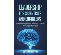 Gwen Acton Leadership for Scientists and Engineers (Copertina rigida)