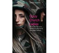Gwen Adams Crazy Church Ladies (Tascabile)