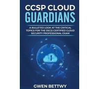 Gwen Bettwy CCSP Cloud Guardians (Tascabile)