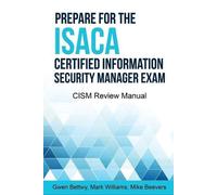 Gwen Bettwy Mark Wil Prepare for the ISACA Certified Information Sec (Tascabile)