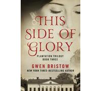 Gwen Bristow This Side of Glory (Tascabile) Plantation Trilogy