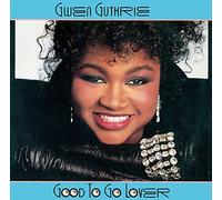 Gwen Guthrie - Good To Go Lover