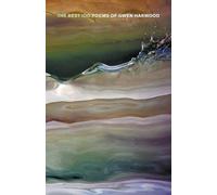 Gwen Harwood The Best 100 Poems of Gwen Harwood (Tascabile)