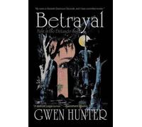 Gwen Hunter Betrayal (Tascabile)