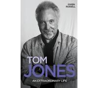 Gwen Russell Tom Jones - An Extraordinary Life (Tascabile)