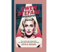 GWEN STEFANI BIOGRAPHY: Style, Sound, and Staying Power: One Icon’s Reign Across Music and Fashion