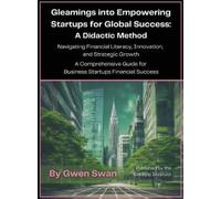 Gwen Swan Gleamings into Empowering Startups for Global Succe (Copertina rigida)