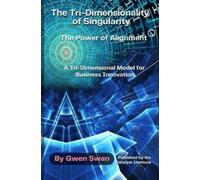 Gwen Swan The Tri-Dimensionality of Singularity (Copertina rigida)