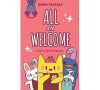 Gwen Tarpley All Are Welcome: A Cat's Café Collection (Copertina rigida)