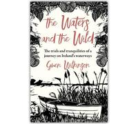 Gwen Wilkinson The Waters and the Wild (Tascabile)