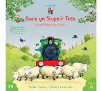 Gwen yn stopio'r trên / Woolly stops the train