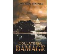 Gwenan Haines Collateral Damage (Tascabile)