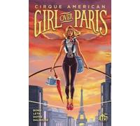 Gwenda Bond Kate Leth Girl Over Paris (Tascabile) Cirque American