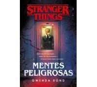Gwenda Bond Stranger Things: Mentes peligrosas / Stranger Things: Su (Tascabile)